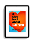 A Kids Book About Self-Love
